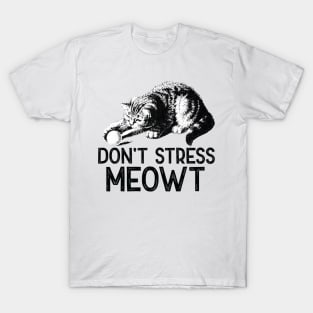 Don't Stress Meowt Funny Cat T-Shirt